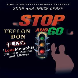 Stop and Go (feat. Ilovememphis & J. Renee)