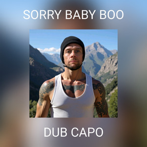 SORRY BABY BOO (Explicit)