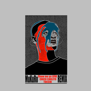 Show me ya LOVE (feat. CHICO CARLITO & TOCCHI) (Remix|Explicit)