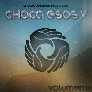 Choca Esos V, Vol. 3 (Explicit)