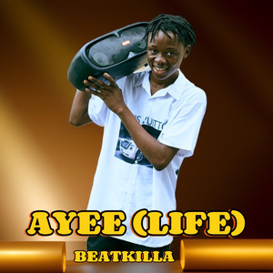 Ayee (life) [Explicit]