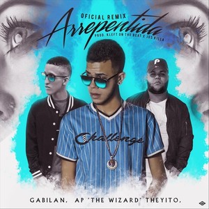 Arrepentida[feat. Theyito & Gabilan] (Remix)