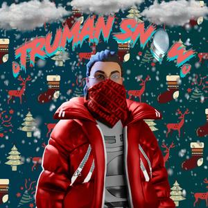 Truman Snow (Explicit)