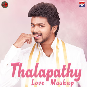 Thalapathy Love Mashup (Mashup)