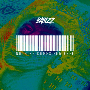 Nothing Comes For Free (Explicit)