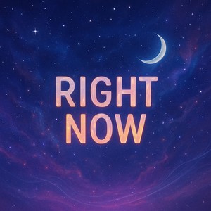 Right Now