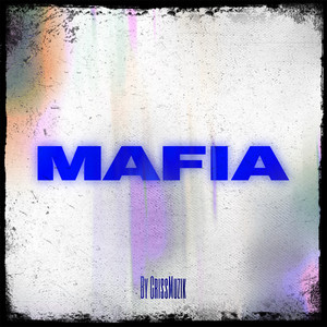 MAFIA (Explicit)