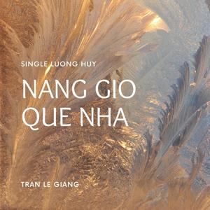 Nắng gió quê nhà - NSUT Lương Huy