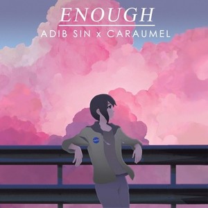 Enough (feat. Caraumel)