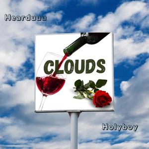 Clouds (feat. Holy Boy) (Explicit)