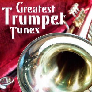 Greatest Trumpet Tunes