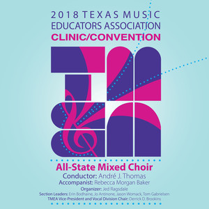 2018 Texas Music Educators Association (Tmea) : All-State Mixed Choir (Live)