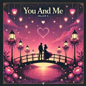 You And Me (Explicit)