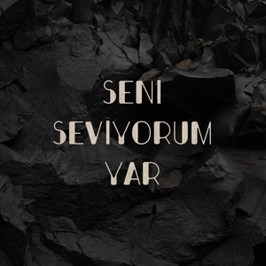Seni Seviyorum Yar