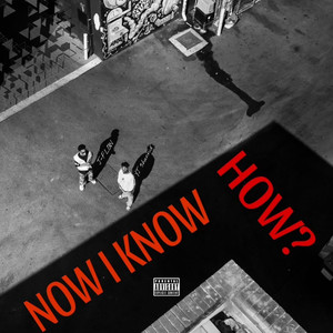 Now I No How? (Explicit)