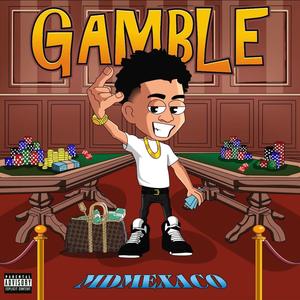 Gamble (Explicit)