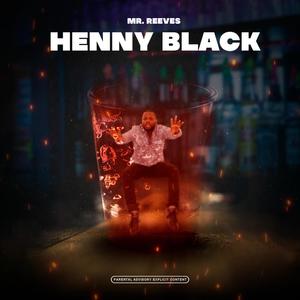 Henny Black (Explicit)