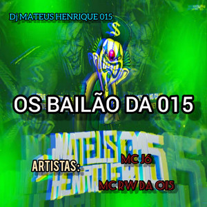 OS BAILÃO DA 015 (Explicit)