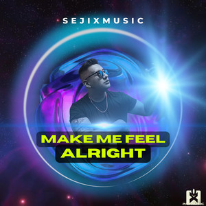 Make Me Feel Alright (Radio Edit)