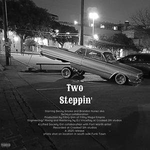Two Steppin' (feat. S2P Skitzo) (Explicit)