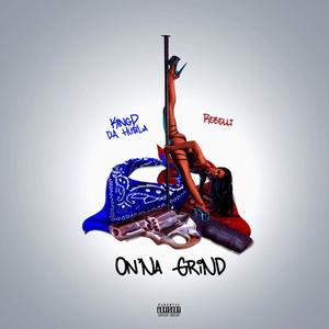On'na Grind (Explicit)