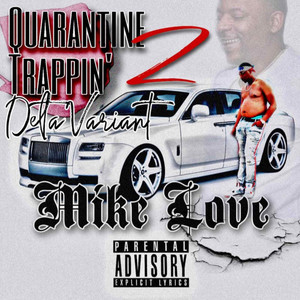 Quarantine Trappin' 2 (Delta Variant) [Explicit]