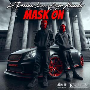 MASK ON (feat. Bijan Alexander) (Explicit)