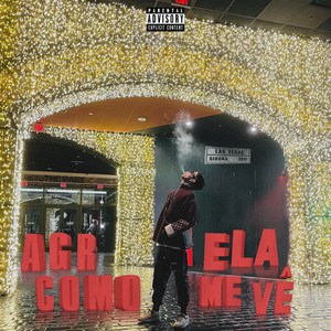 agr como ela me vê (Explicit)