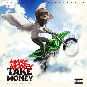 Make Money Take Money (Explicit)