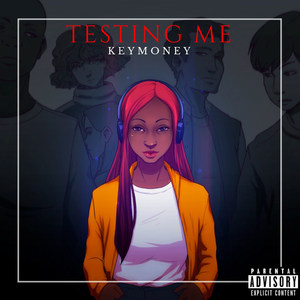 Testing Me (Explicit)