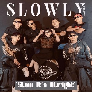 Slow It's Alright (Explicit)