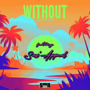 Without (Sax'Appeal Edit)