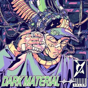 Dark Material (Explicit)