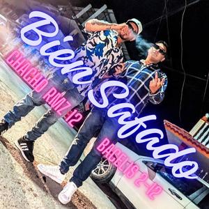 BIEN SAFADO (feat. CHACHO RMZ 12) [Explicit]