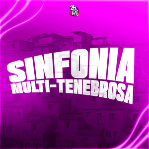 Sinfonia Multi-Tenebrosa (Explicit)