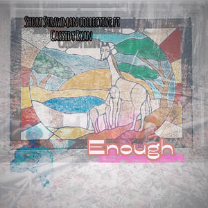 Enough (feat. Cassidy Ryan)