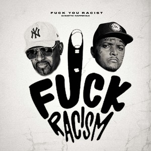 **** You Racist (Explicit)