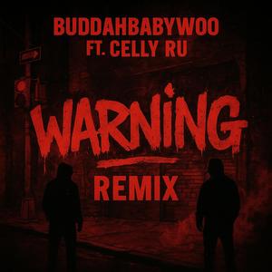 Warning (feat. Celly Ru) (Explicit)
