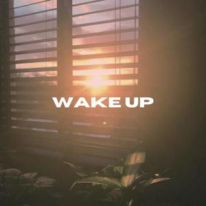 wake up