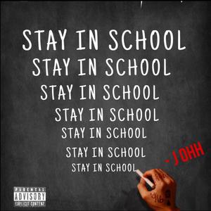 Stay In School (Explicit)