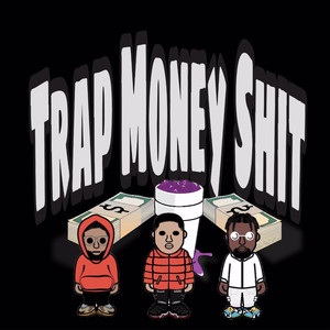 Trap Money **** (Explicit)