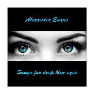 Songs for deep blue eyes