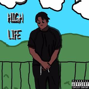 High Life (Explicit)