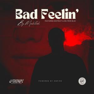 Bad Feelin' (Explicit)