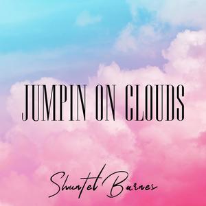 Jumpin On Clouds