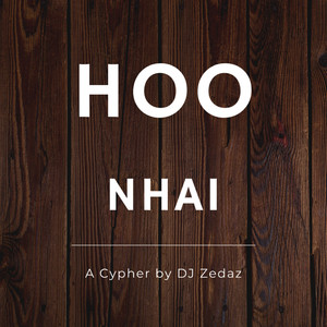 Hoo Nhai (Cypher) [Explicit]