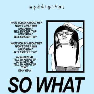 So What (feat. Maajins) [Explicit]
