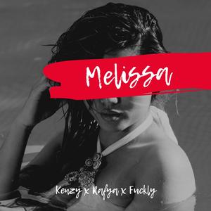 Melissa(feat. Rafya & ****ly)