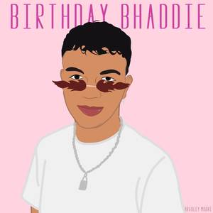 Birthday Bhaddie (Explicit)