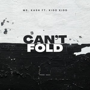 Can't Fold (feat. Kidd Kidd)
